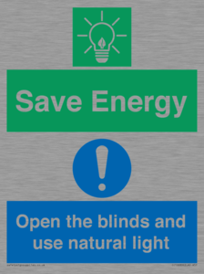 Save Energy open the blinds and use natural light
